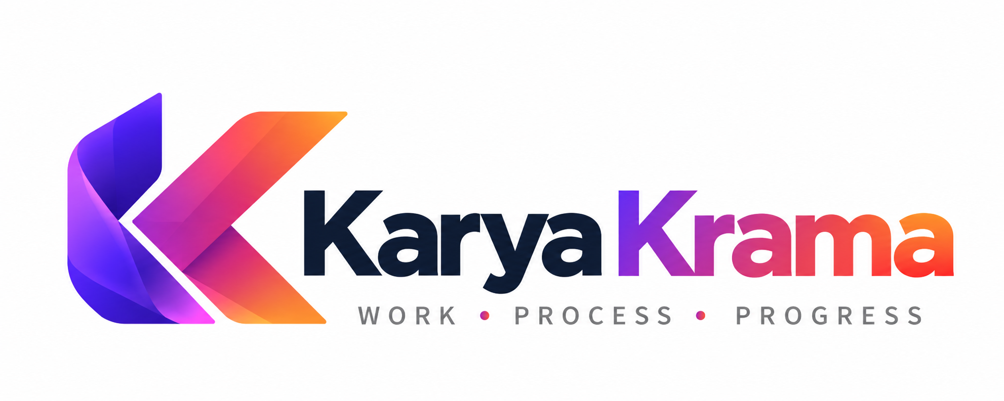 KaryaKrama — Work, Process, Progress